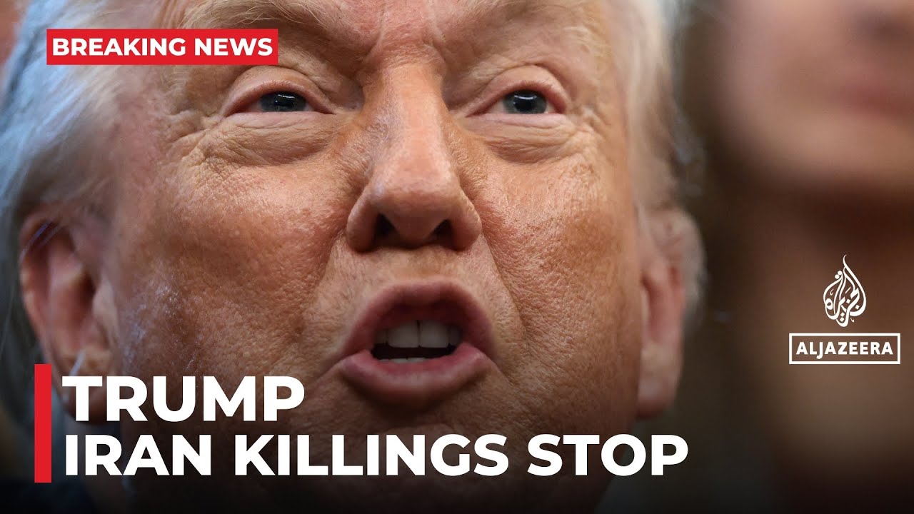 Trump says he’s received word that ‘killing in Iran has stopped’