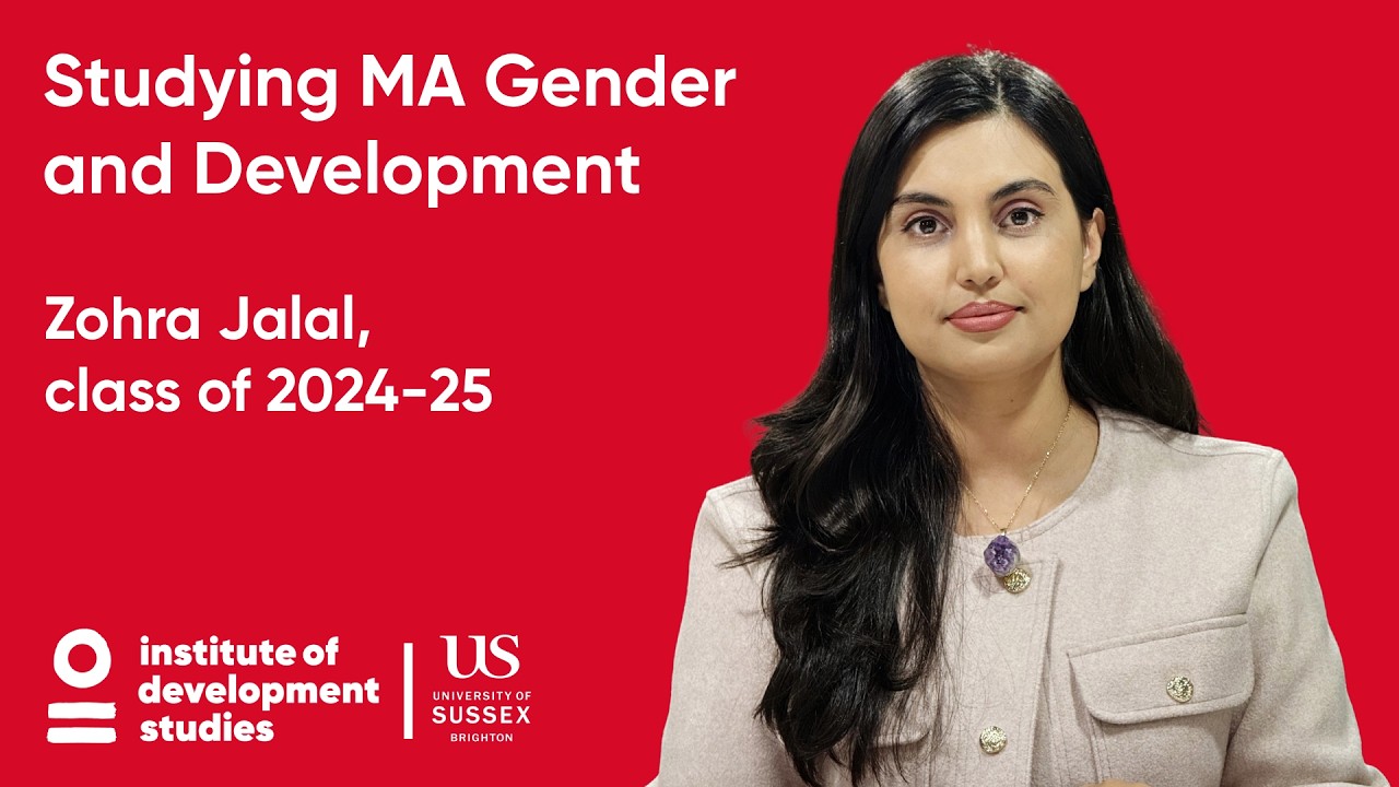 Studying at IDS: Zohra Jalal, MA Gender & Development