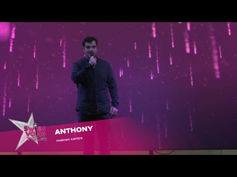 Anthony - Swiss Voice Tour 2022, Matran Centre