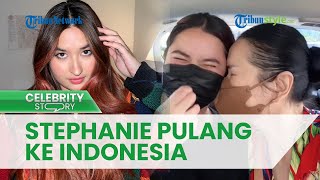 2 Tahun Tak Pulang ke Indonesia, Stephanie Poetri Akhirnya Lepas Kangen dengan sang Ibu