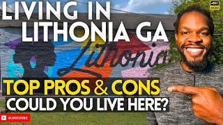 Could you live in Lithonia GA - Top Pros & Cons HERE!
