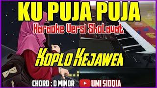 Download lagu KU PUJA-PUJA VERSI SHOLAWAT | KARAOKE SHOLAWAT KOPLO TERBARU 2020 | CEK SOUND KU PUJA-PUJA mp3