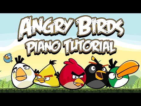 ANGRY BIRDS THEME - Piano Tutorial