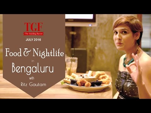 Food and Nightlife in Bangalore | July 2016 | Places to visit in Bangalore