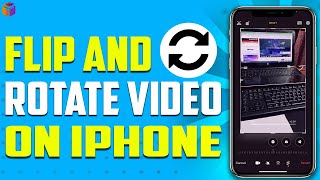 how to flip and rotate video on iPhone 2023