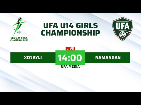 Xojayli vs Namangan | U14 GIRLS CHAMPIONSHIP | LIVESTREAM