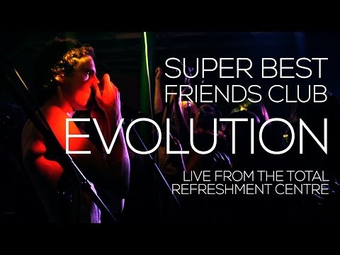 Super Best Friends Club : EVOLUTION (LIVE)