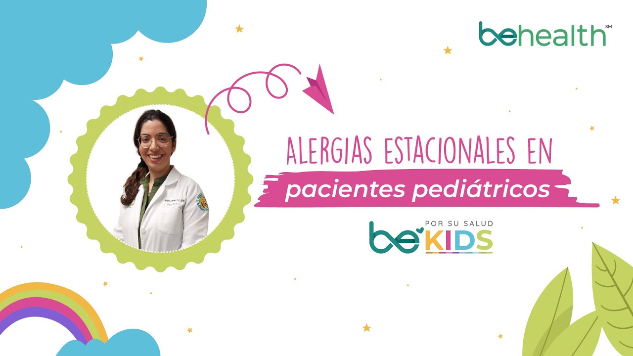 Alergias estacionales en pacientes pediátricos l BeKids