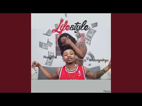 Lifestyle (feat. Weliwayo Boyz)