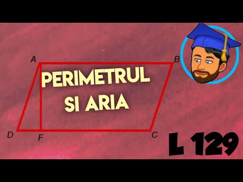 ARII ȘI PERIMETRE - PATRULATERE ȘI TRIUNGHIURI - Lecția 129
