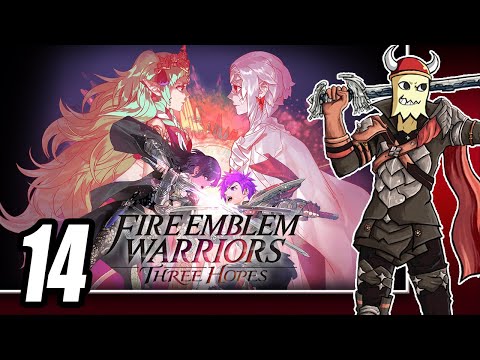[Fire Emblem Warriors: Three Hopes Ep14] Return of the Thropes!