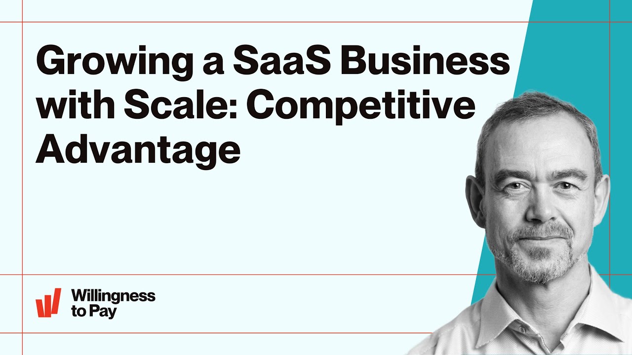 Growing a SaaS Business with Scale: Competitive Advantage