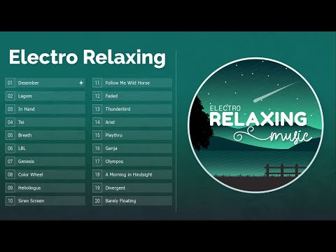 Mix Electronic Relaxing Music | Ooyy, Cospe, oomiee & friends | Electronic Chill Music ✳️