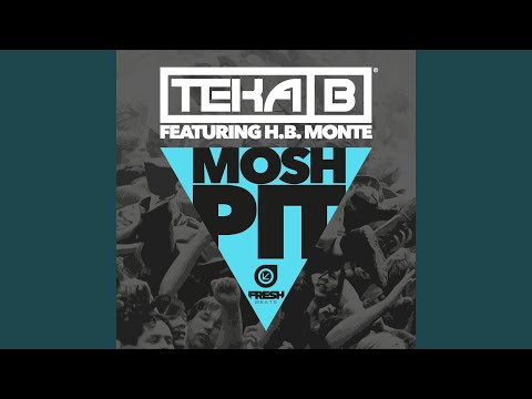 Mosh Pit feat. H.B. Monte