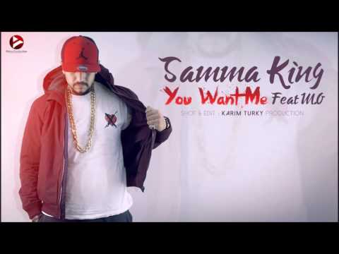 SAMMA KING - you want me ft M.O ( Audio )