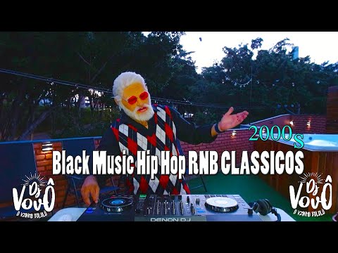 DJ Vovô - Black Music Hip Hop RNB CLASSICOS #01