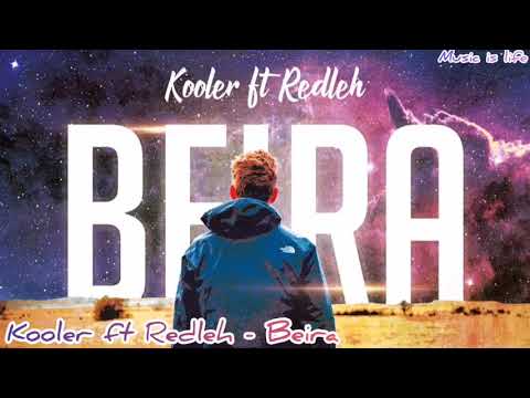 Kooler ft Redleh - Beira