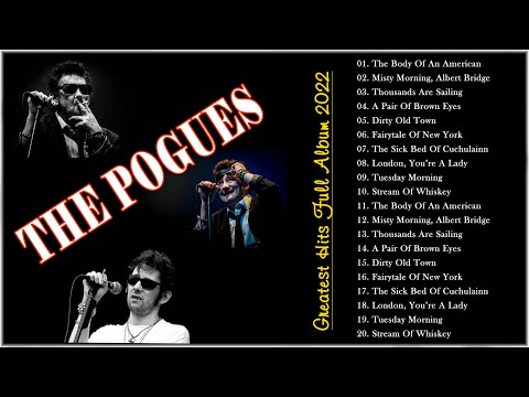 The Pogues Greatest Hits Full Album - Best Songs Of The Pogues