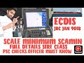 SCAMIN WHAT IS SCALE MINIMUM JRC JAN 901B ECDIS SIRE CLASS PSC CHECKS 2ND OFFICER 3RD OFFICER JOB