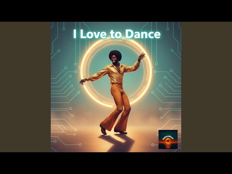 I Love To Dance