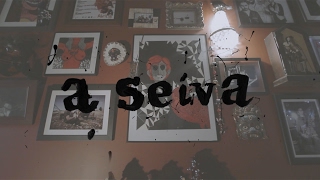 A Seiva Music Video