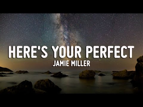 Jamie Miller - Here's Your Perfect (Lyrics + Vietsub )