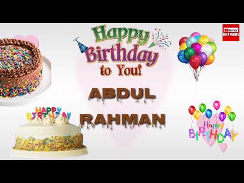 Happy Birthday Abdul Rahman _||_Best_Wishes_||
