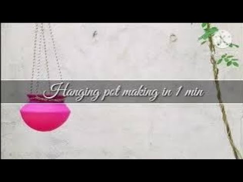 DIY-Making  hanging pot in 1 minute. Plant hanging pot.
