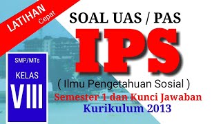 Latihan Soal PAS / UAS IPS Kelas 8 SMP / MTs Semester 1 Beserta Jawaban
