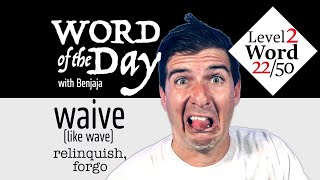 waive (like a wave) | Word of the Day 72/500