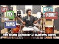 TUNE YOUR TOMS QUICK & EASY!! - TOM TUNING WORKSHOP