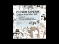 Clock Opera - Once And For All (Little Loud Remix ...