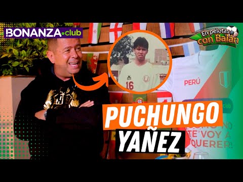 PUCHUNGO YAÑEZ: " Los CHIQUILLOS piensan que NO JUGAMOS" | En Pelotas con Balán #27 ⚽