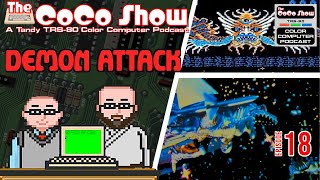 Is Demon Attack's Boss Battle BEST on the CoCo? The CoCo Show: A TRS-80 Color Computer Podcast 18