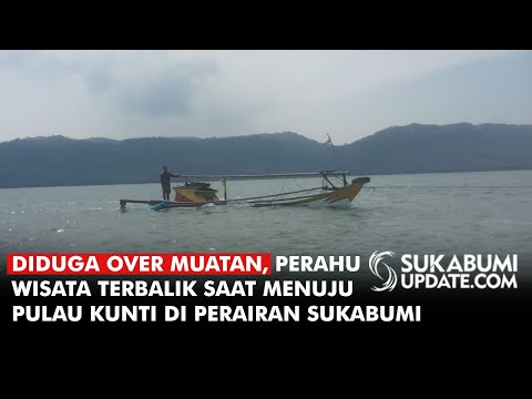 Video: Diduga Over Muatan, Perahu Wisata Terbalik Saat Menuju Pulau Kunti di Perairan Sukabumi