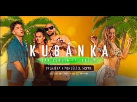 Jan Bendig ft  Refew  KUBÁNKA Official video