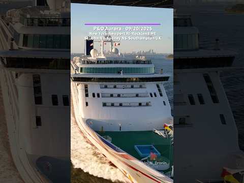Thumbnail for P&O Cruises Aurora - 09/20/2025 New York-Newport RI-Rockland ME-St John NB-Sydney NS-Southampton UK