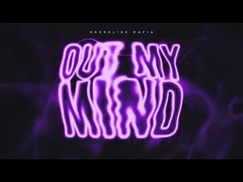 Shoreline Mafia, OHGEESY & Fenix Flexin - OUT MY MIND [Official Audio]