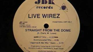LIVE WIREZ - STRAIGHT FROM THE DOME