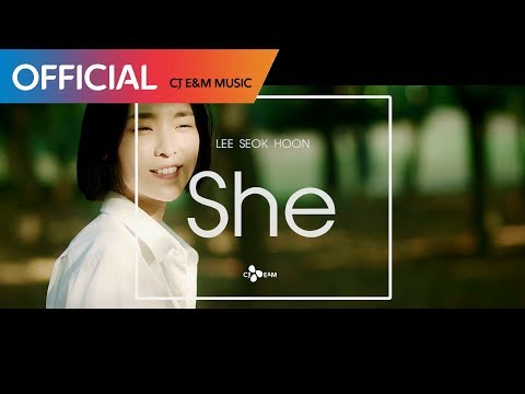 이석훈 (Lee Seokhoon) - She MV