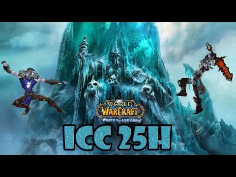 ICC 25H │WORLD OF WARCRAFT