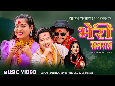 Bheri Salasala • Krish Chhetri • Shanta Rani Pariyar • Tika Sanu • Tilak Thakuri • New Song 2082