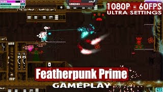 Featherpunk Prime gameplay PC HD [1080p/60fps]