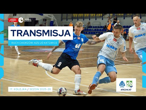 RUCH CHORZÓW-AZS UŚ KATOWICE| NA ŻYWO | 17. KOLEJKA 2025/26