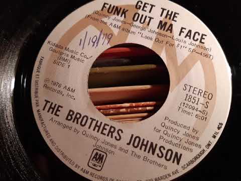 The Brothers Johnson, 1976, GET THE FUNK OUT MA FACE