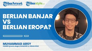 Perbedaan Karakteristik Berlian Banjar Khas Indonesia dengan Berlian Eropa