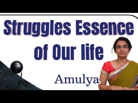 Struggles Essence of our life || Amulya
