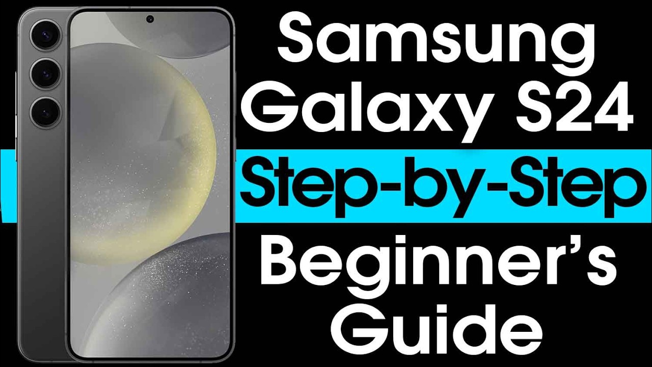 Samsung Galaxy S24 for Beginners (Step by Step Instruction Guide) | S24 5G