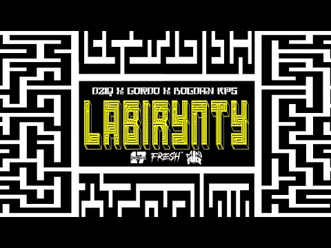 Dziq x Gordo x Bogdan KPS - Labirynty