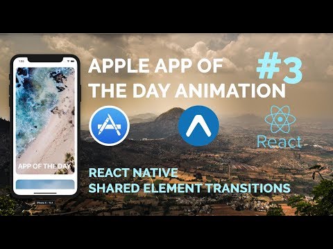#3 Apple App of the Day Animation | React Native Shared Element Transitions | React Native Layouts